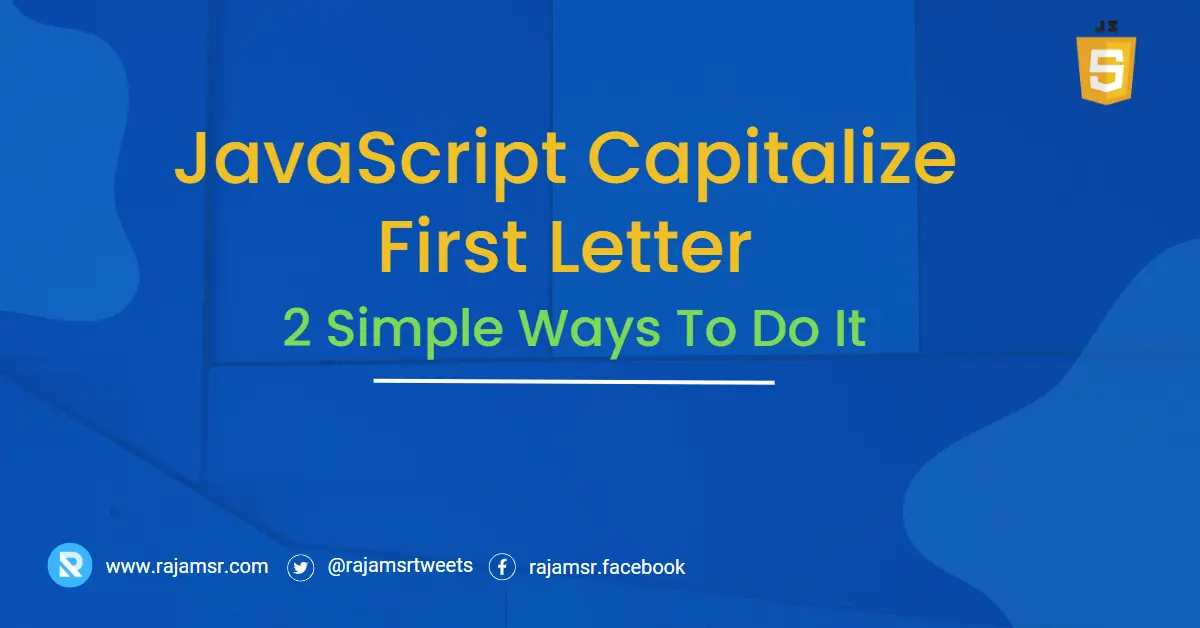 3 Best Ways To Capitalize First Letter In JavaScript | MSR