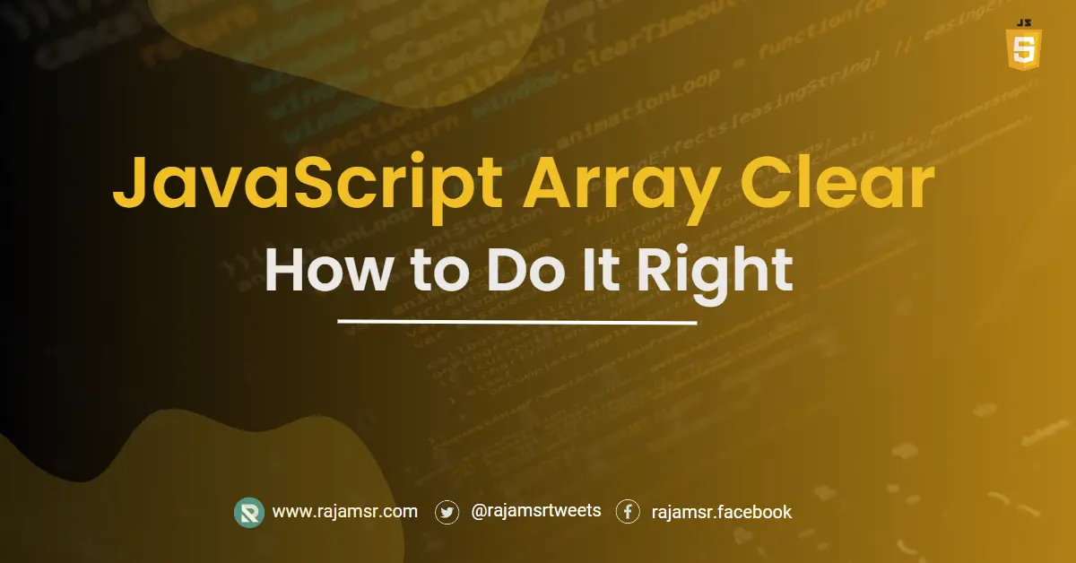 JavaScript Array Clear: How To Do It Right | MSR - Web Dev Simplified