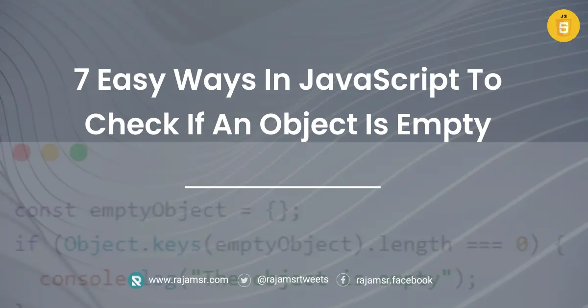 7-easy-ways-in-javascript-to-check-if-an-object-is-empty-msr