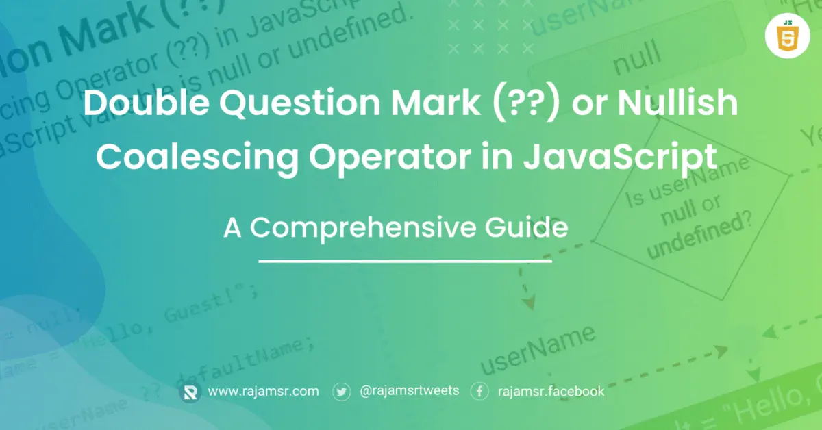 Double Question Mark In JavaScript (??) A Comprehensive Guide MSR